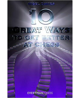 10-great-ways-to-get-better-at-chess_nigel-davis
