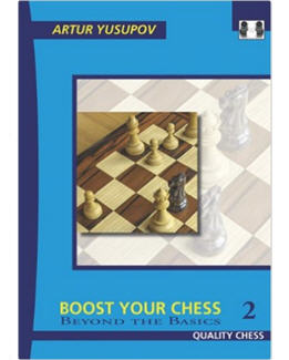 boost-your-chess-2-beyond-the-basics_artur-yusupov