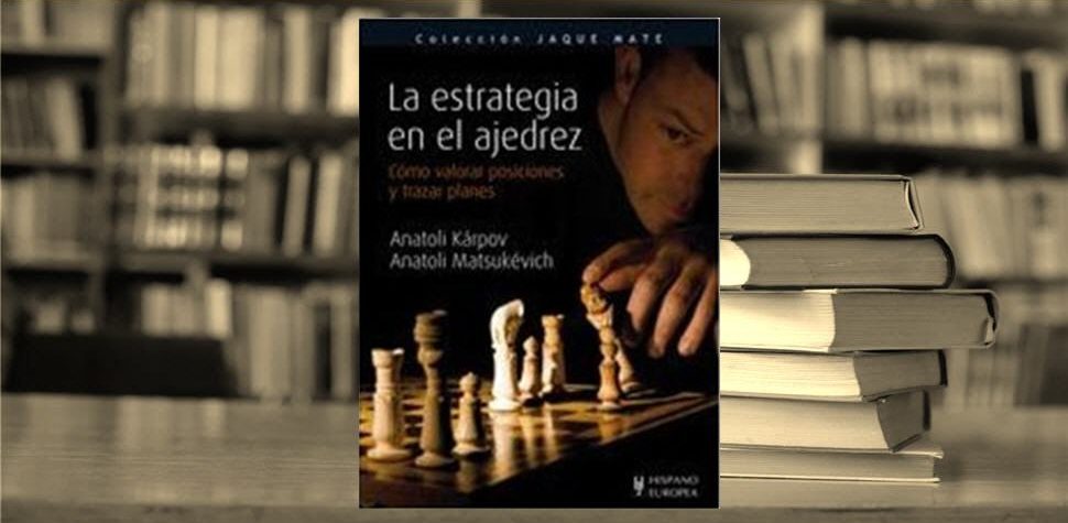 libros imagen destacada la estrategia en el ajedrez