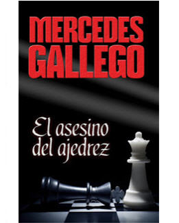 novela sobre ajedrez_el asesino del ajedrez_mercedes gallego